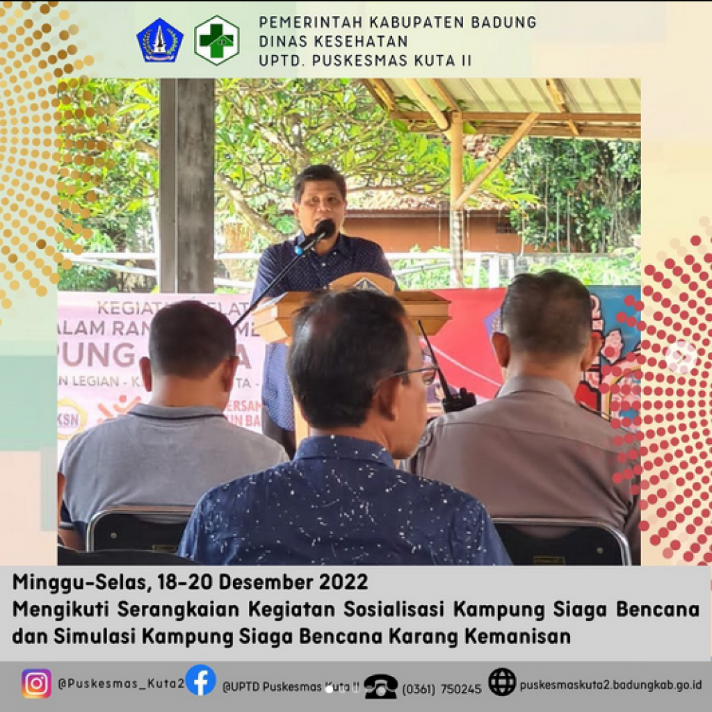 Serangkaian Kegiatan Sosialisasi Kampung Siaga Bencana dan Simulasi Kampung Siaga Bencana Karang Kemanisan